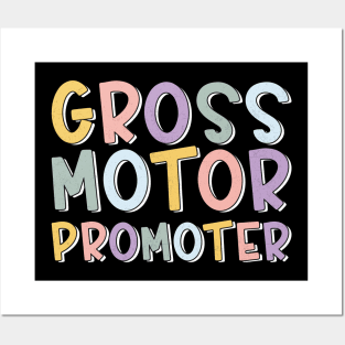 Gross Motor Promoter pediatric physical therapy Funny PT Posters and Art